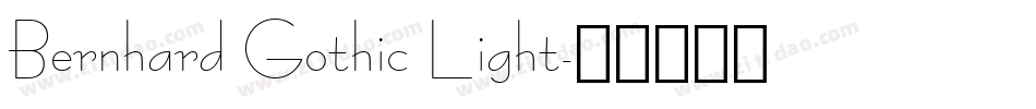 Bernhard Gothic Light字体转换